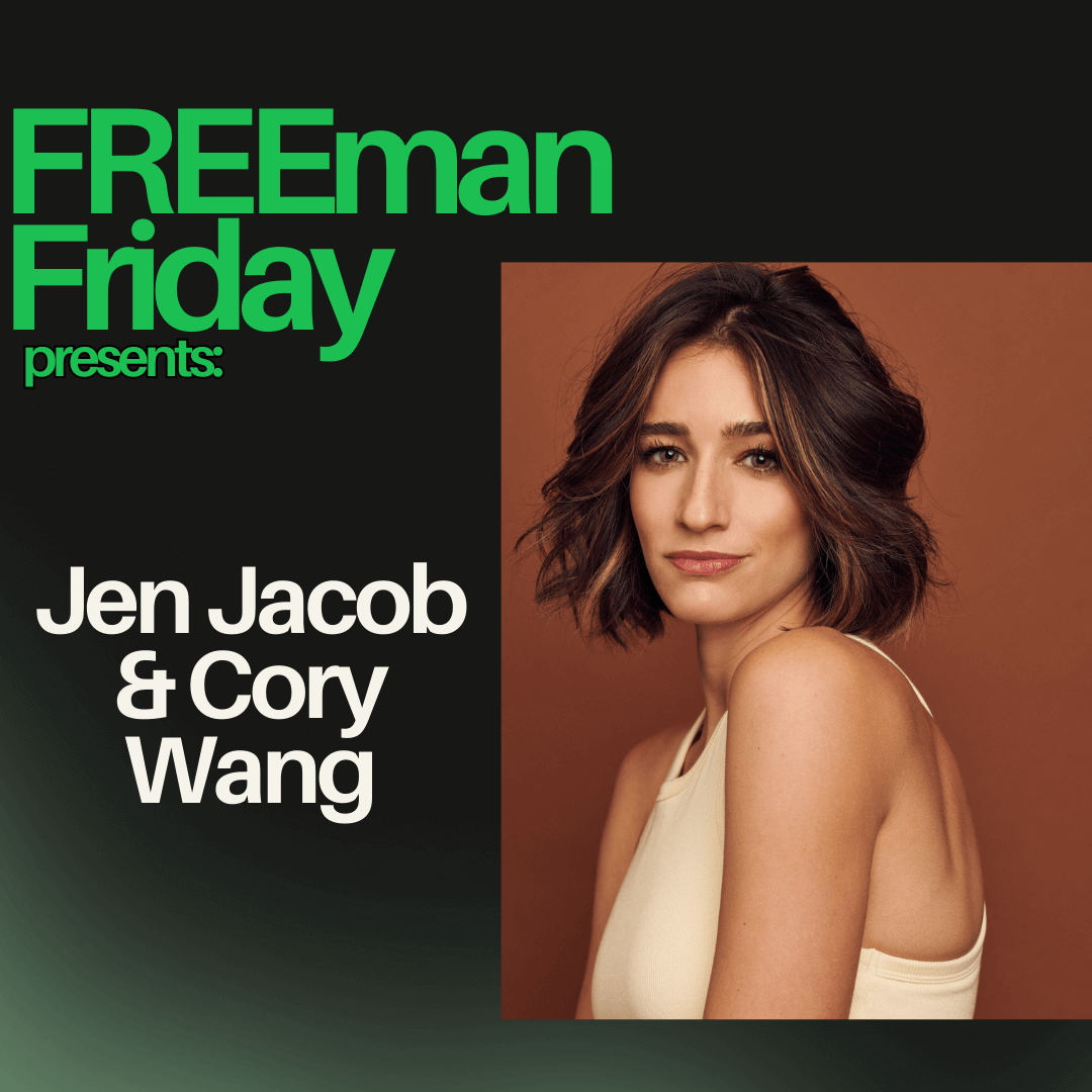 The Freeman Studio Promotional graphic for "FREEman Friday presents: Jen Jacob & Cory Wang," featuring a woman with wavy brown hair posing against a brown background. New York & Toronto Acting Studio