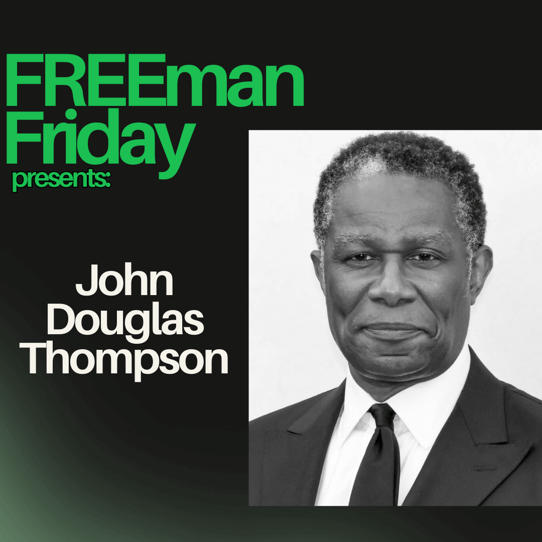 The Freeman Studio A promotional graphic with the text "FREEmen Friday presents: John Douglas Thompson" and a black-and-white portrait of a man in a suit and tie. New York & Toronto Acting Studio
