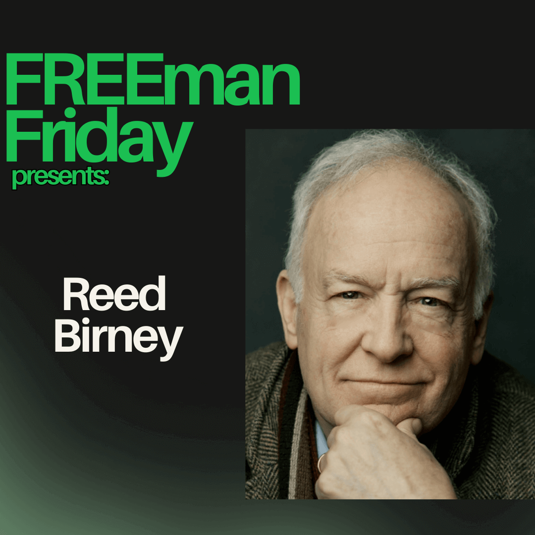 The Freeman Studio A promotional graphic for "FREEmen Friday" with a portrait of an older man resting his chin on his hand, labeled "Reed Birney. New York & Toronto Acting Studio