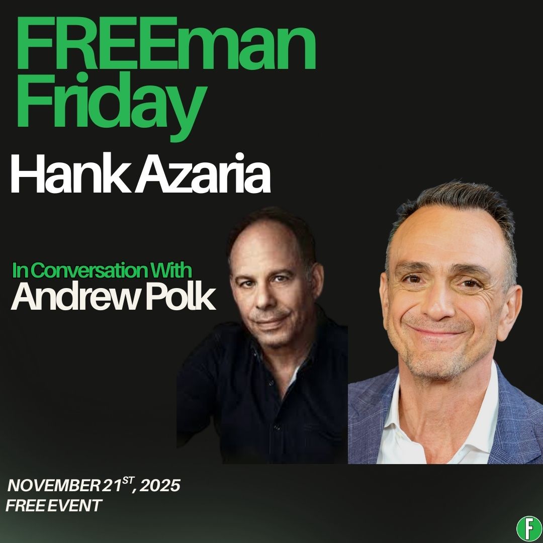The Freeman Studio Promotional graphic for FREEman Friday event featuring Hank Azaria in conversation with Andrew Polk on November 21, 2025. Includes photos of both speakers. New York & Toronto Acting Studio