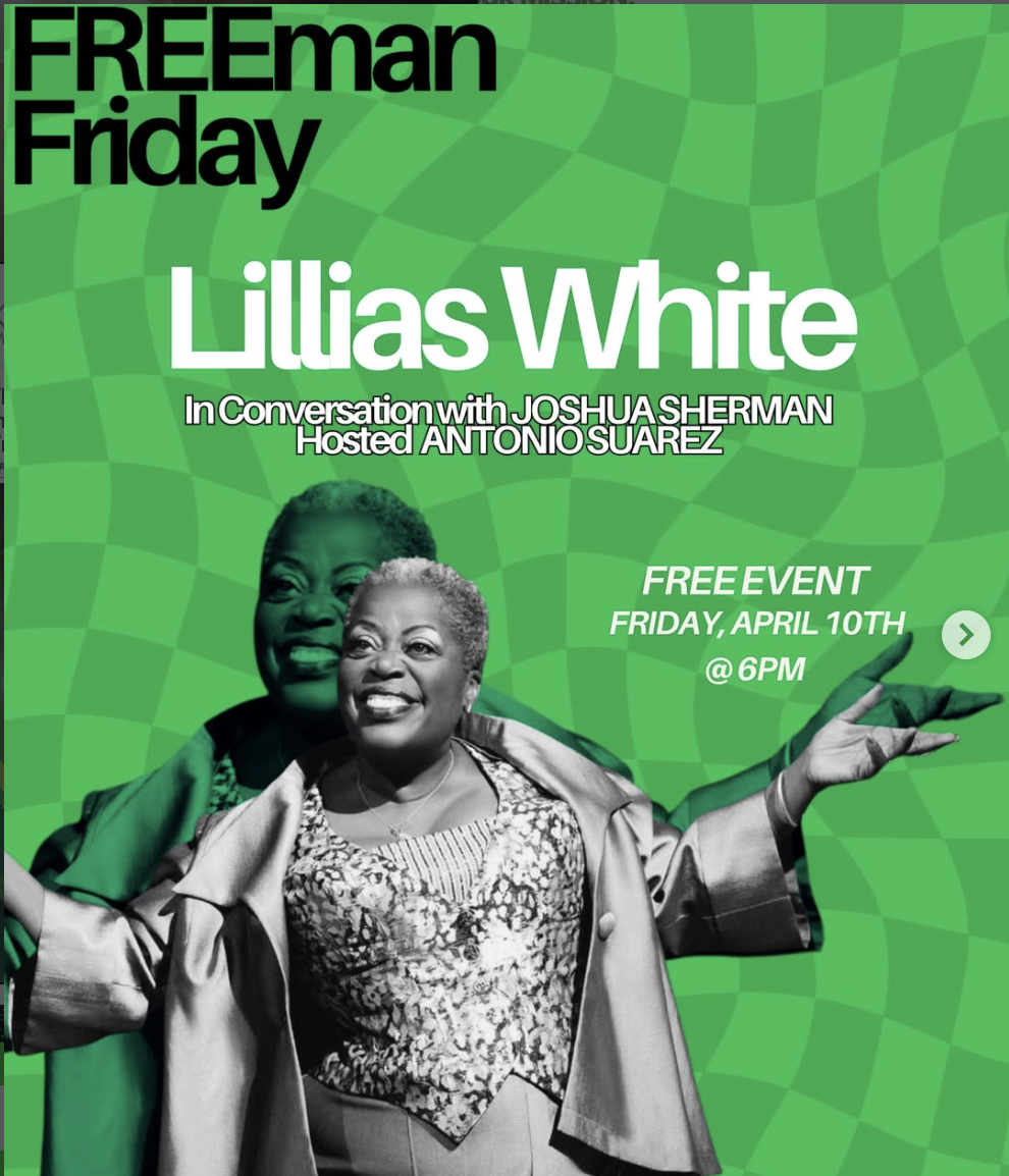 The Freeman Studio Promotional graphic for "FREEmAN Friday" featuring Lillias White, in conversation with Joshua Sherman, hosted by Antonio Suarez; event is free on Friday, April 10th at 6pm. New York & Toronto Acting Studio